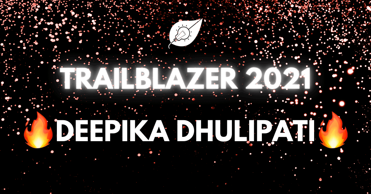Trailblazer Deepika Dhulipati
