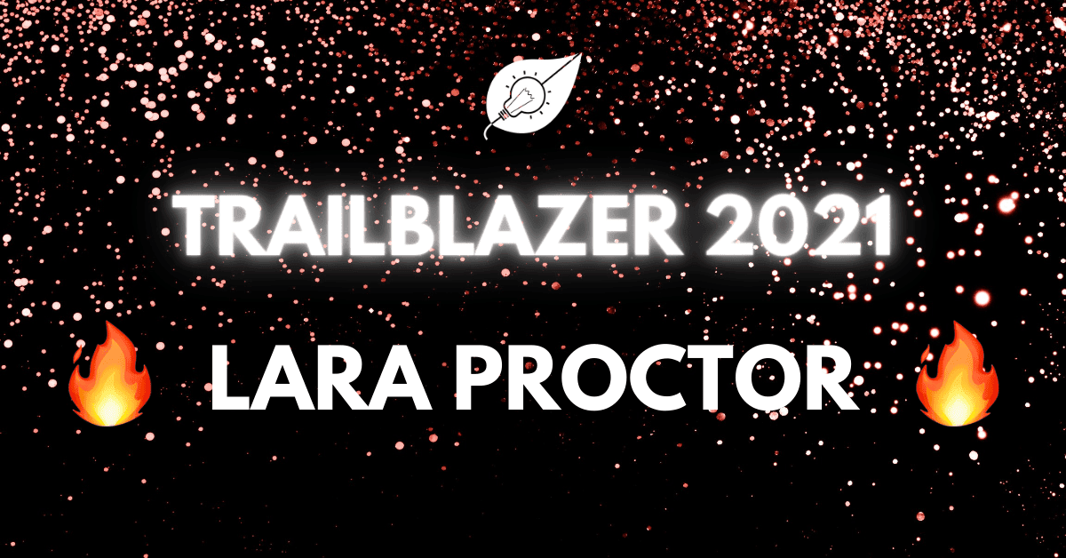 Trailblazer Lara Proctor