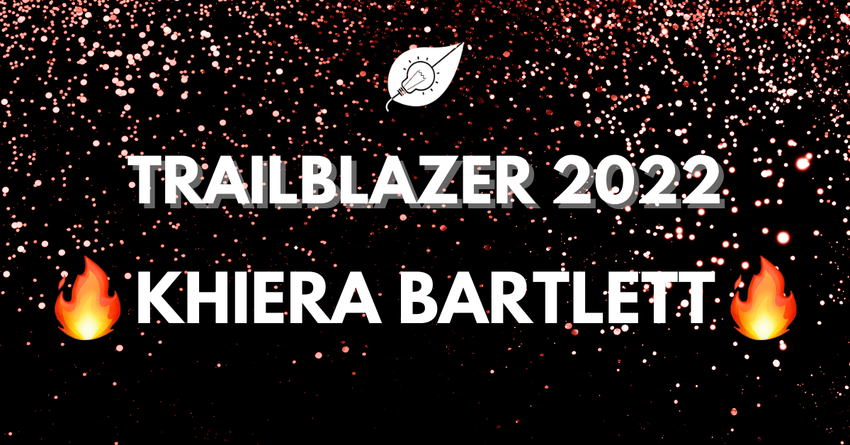 Khiera Bartlett - Trailblazer 2022