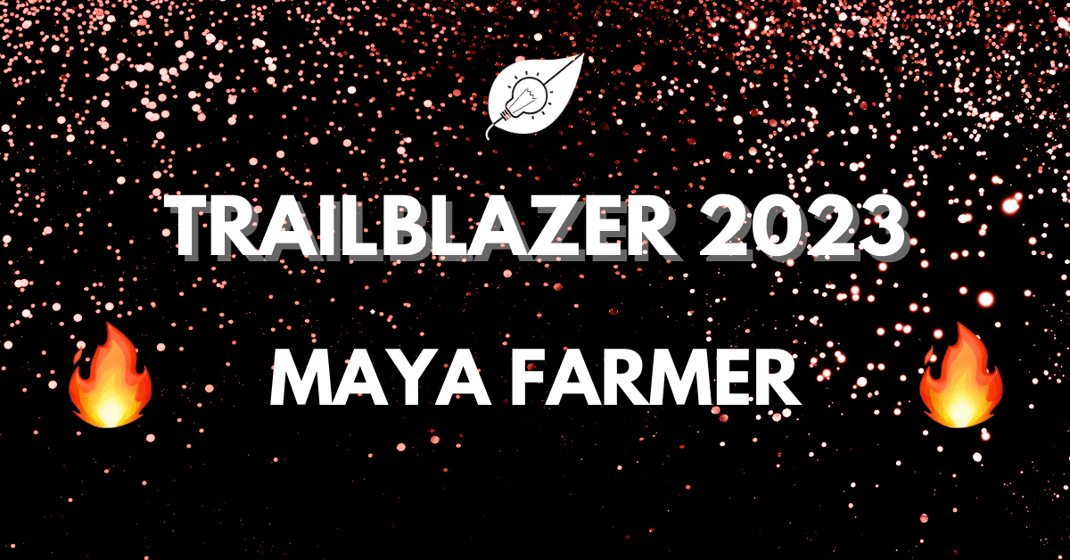 Maya Farmer